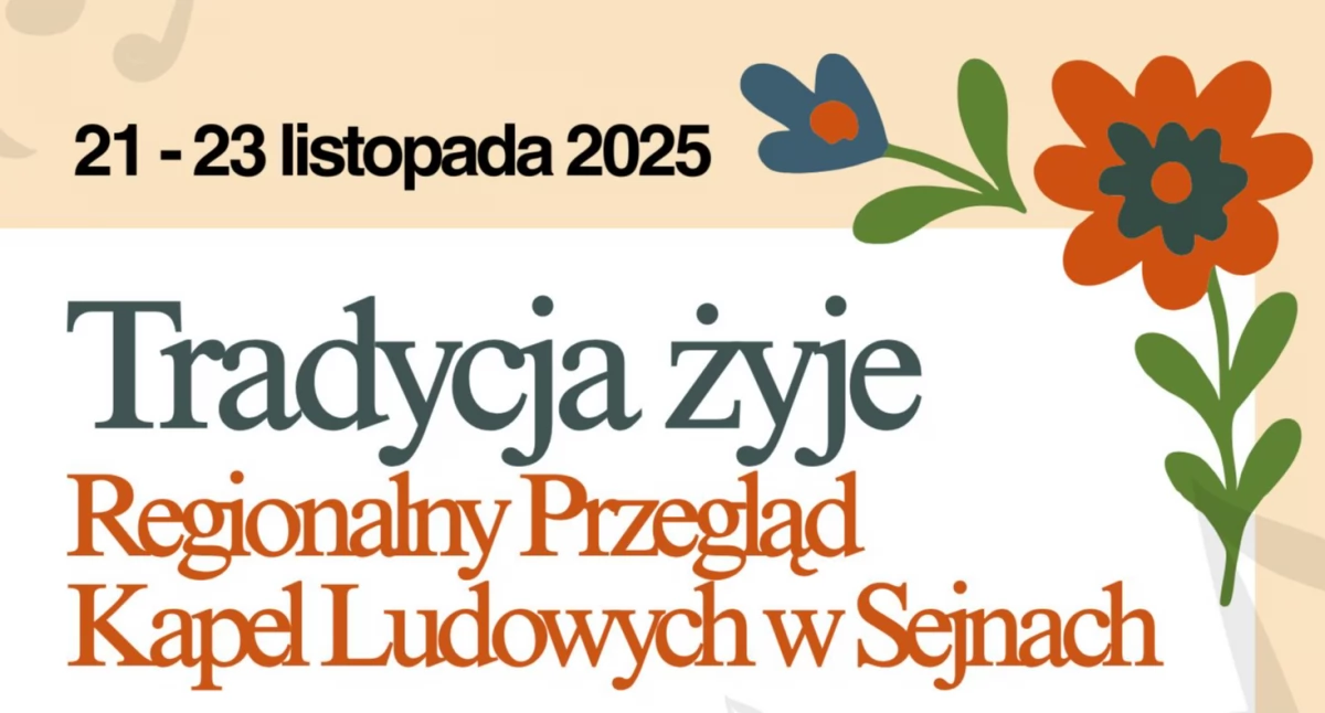 Muzyka Koncerty, Tradycja żyje Regionalny Przegląd Kapel Ludowych Sejnach - zdjęcie, fotografia