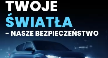 Twoje światła – Nasze bezpieczeństwo