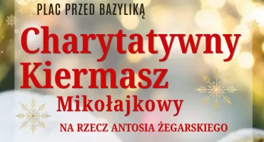 Charytatywny Kiermasz Mikołajkowy na rzecz Antosia Żegarskiego